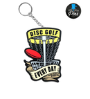 Disc Golf Every Day Keychain